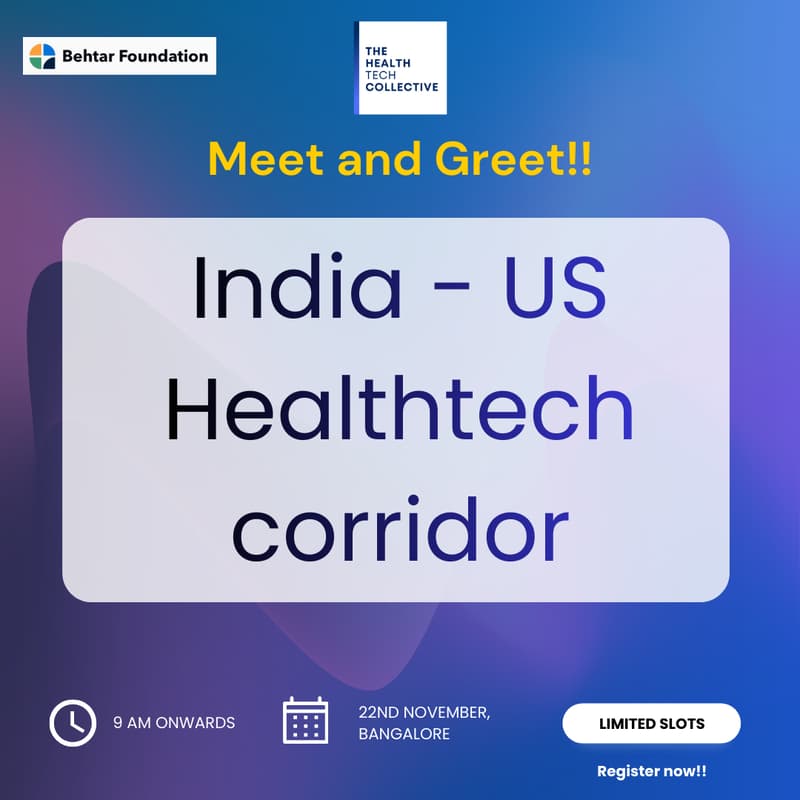Cover Image for Meet and greet | India - US healthtech corridor