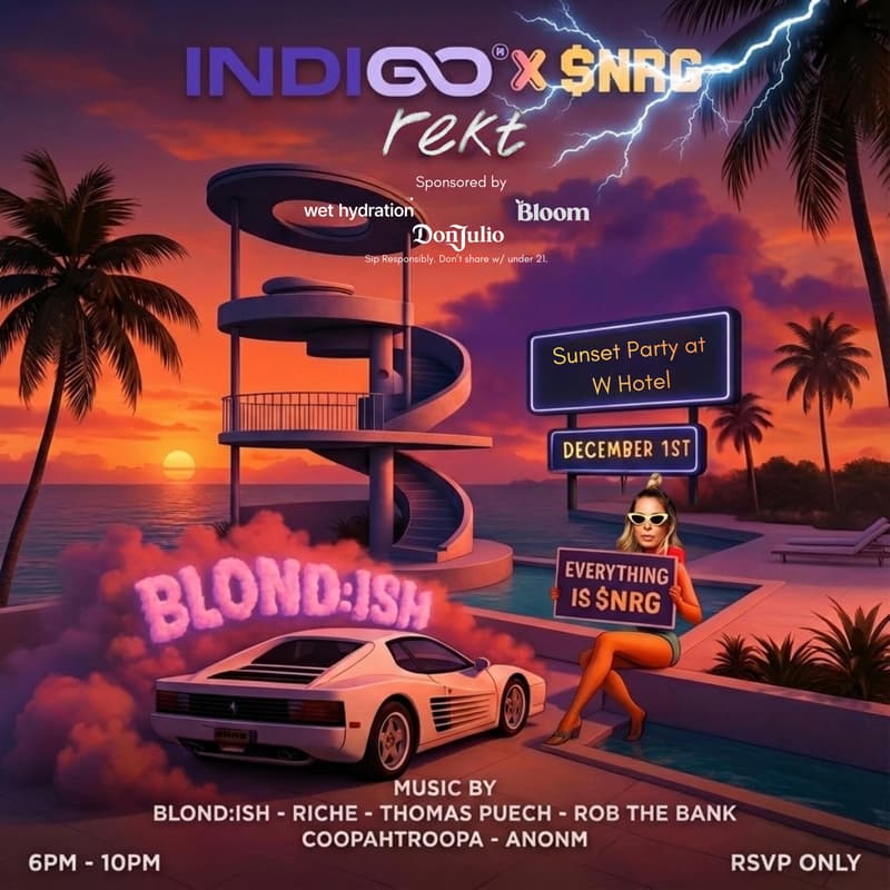 Cover Image for INDIGO Fund x $NRG x Rekt — Miami Edition: Music by BLOND:ISH
