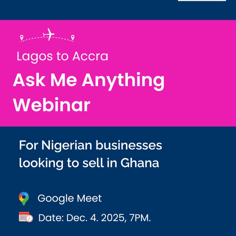 Cover Image for LAGOS TO ACCRA: HOW TO SELL IN GHANA