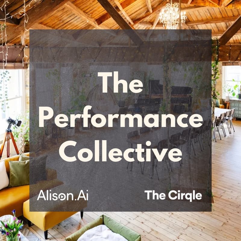 Cover Image for The Performance Collective: Alison.ai x The Cirqle Joint Event