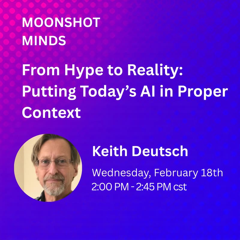 Cover Image for From Hype to Reality: Putting Today’s AI in Proper Context