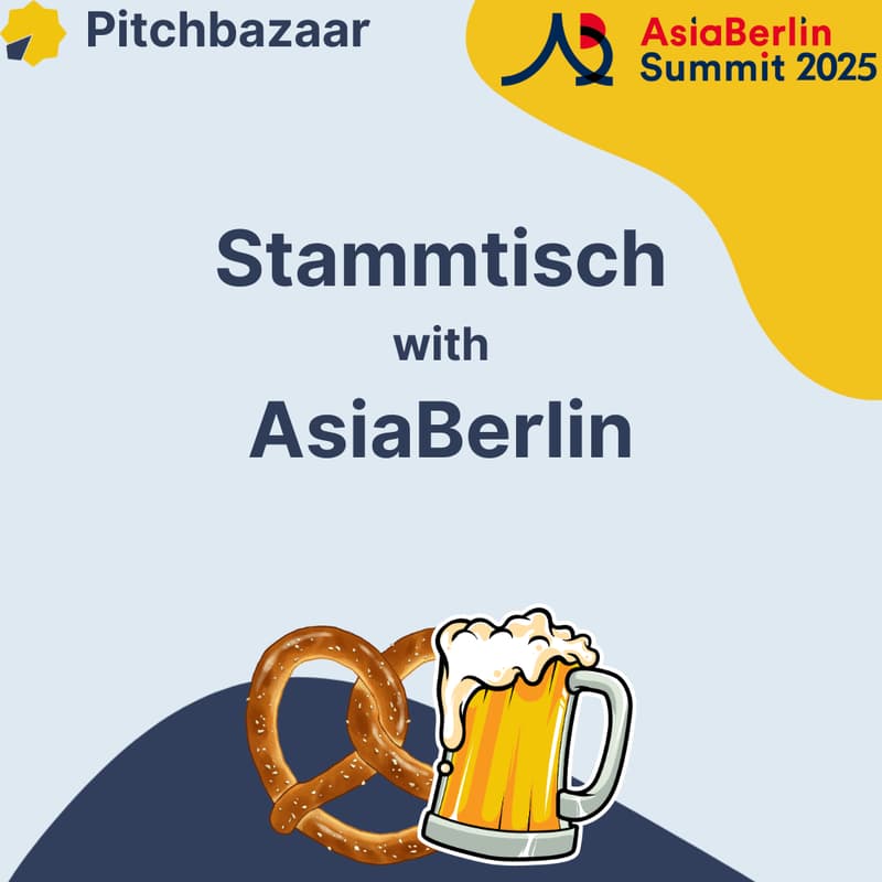 Cover Image for Stammtisch with Pitchbazaar X AsiaBerlin