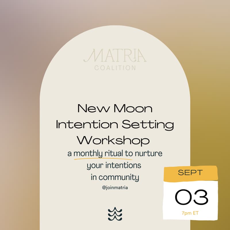 Matria Coalition | September New Moon Workshop · Zoom · Luma