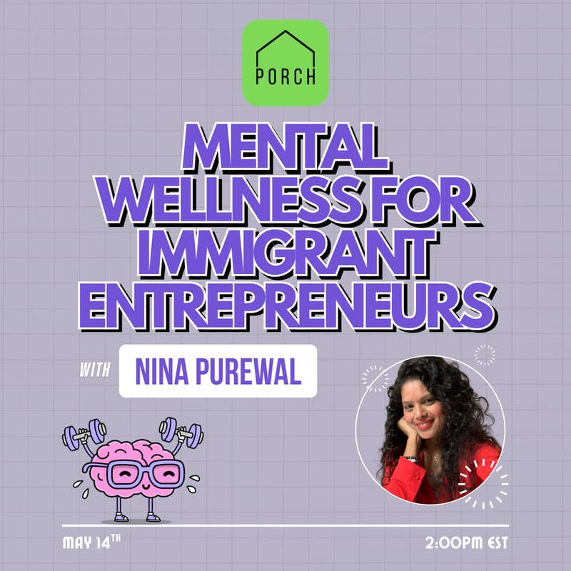 Cover Image for Mental Wellness for Immigrant Entrepreneurs w/ Nina Purewal