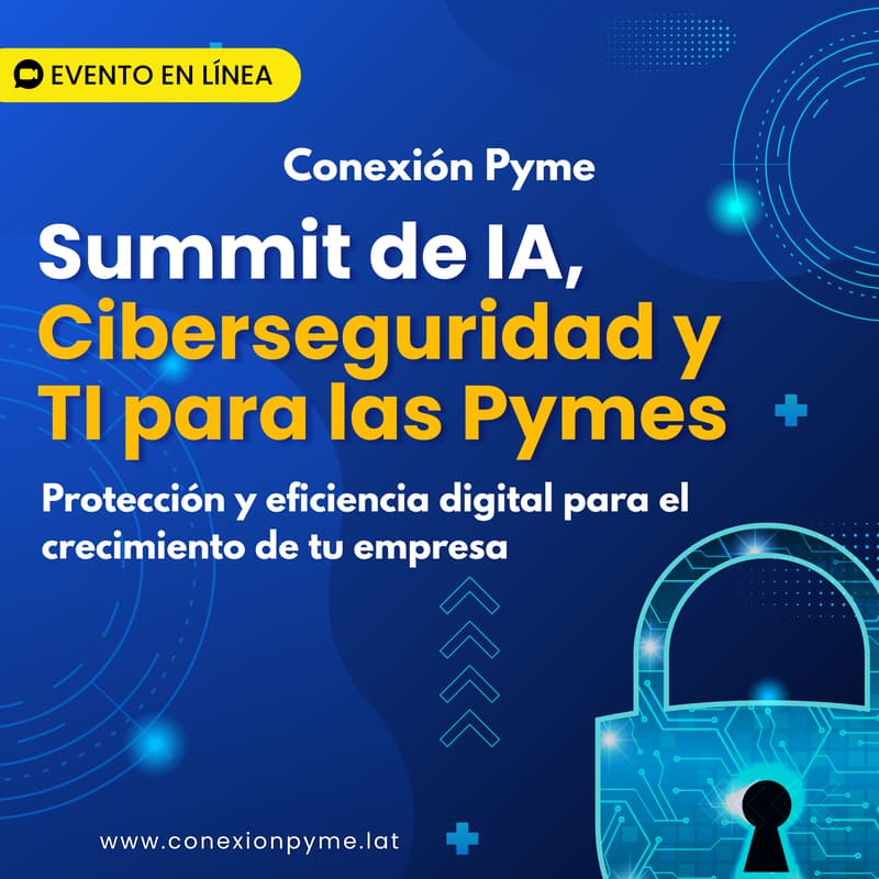 Cover Image for Summit de IA, Ciberseguridad y TI para las Pymes