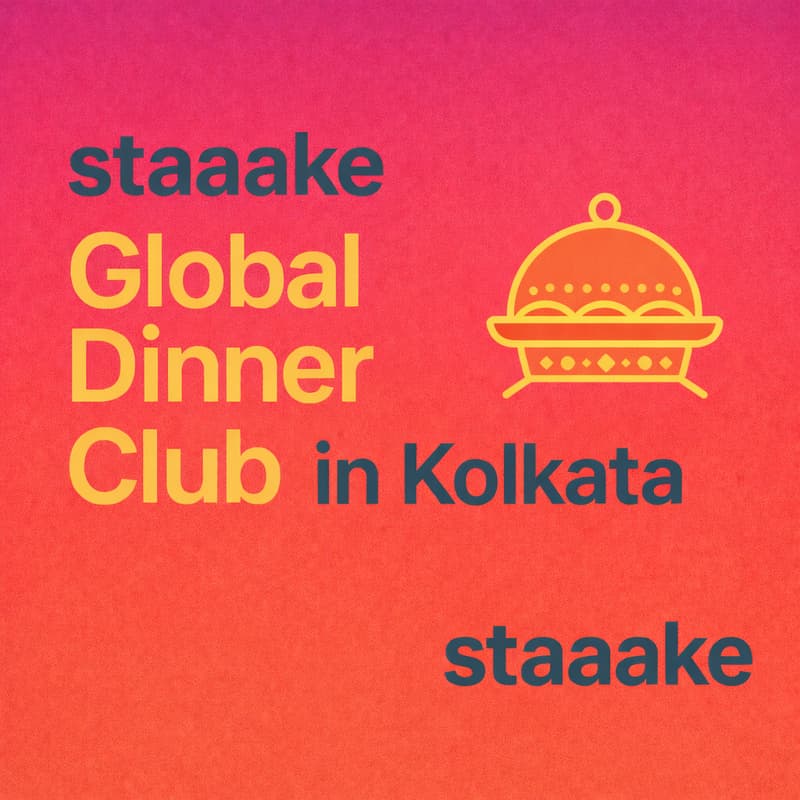 Cover Image for staaake Global Dinner Club for Founders & Creators (One time in Kolkata)