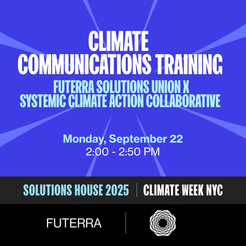 Cover Image for Climate Communications Training: Futerra Solutions Union x Systemic Climate Action Collaborative