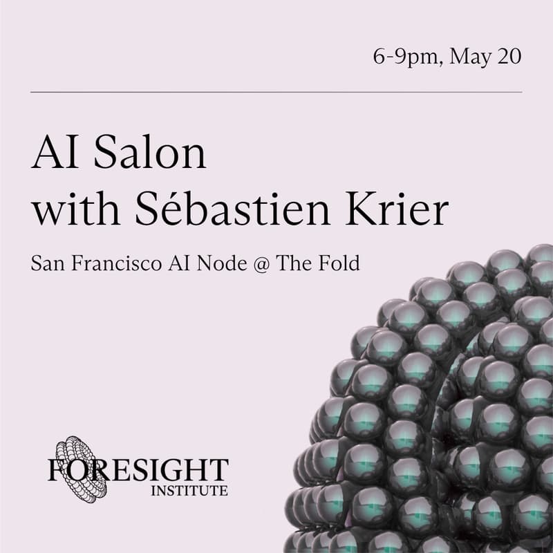 Cover Image for Foresight's AI Salon with Sébastien Krier, DeepMind