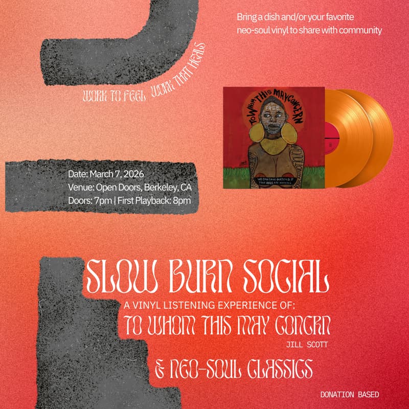 Cover Image for Slow Burn Social: A Vinyl Listening Experience of:  "TO WHOM THIS MAY CONCERN" by Jill Scott & more Neo-Soul Classics