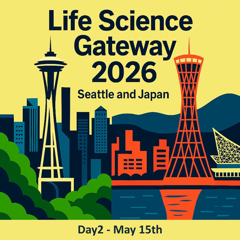 Cover Image for Life Science Gateway 2026 Seattle and Japan - Day 2