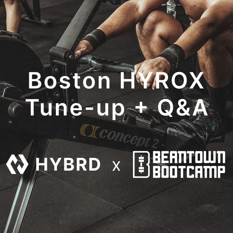 Cover Image for HYBRD x BeantownBootcamp HYROX Tuneup + Q&A