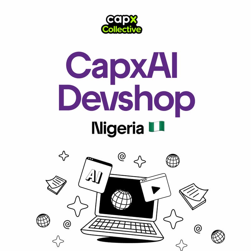 Cover Image for CapxAI Devshop <> Nigeria