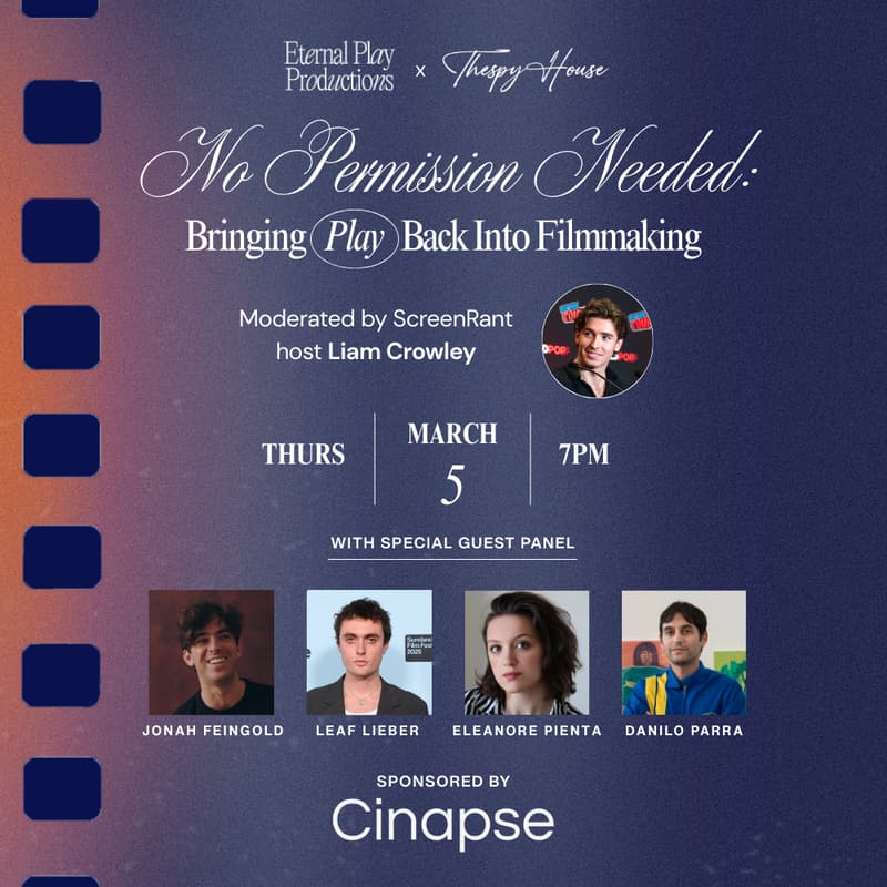 Cover Image for Eternal Play Productions & ThespyHouse Presents: No Permission Needed - Filmmakers Panel