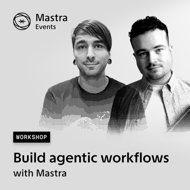 Cover Image for Build agentic workflows with Mastra