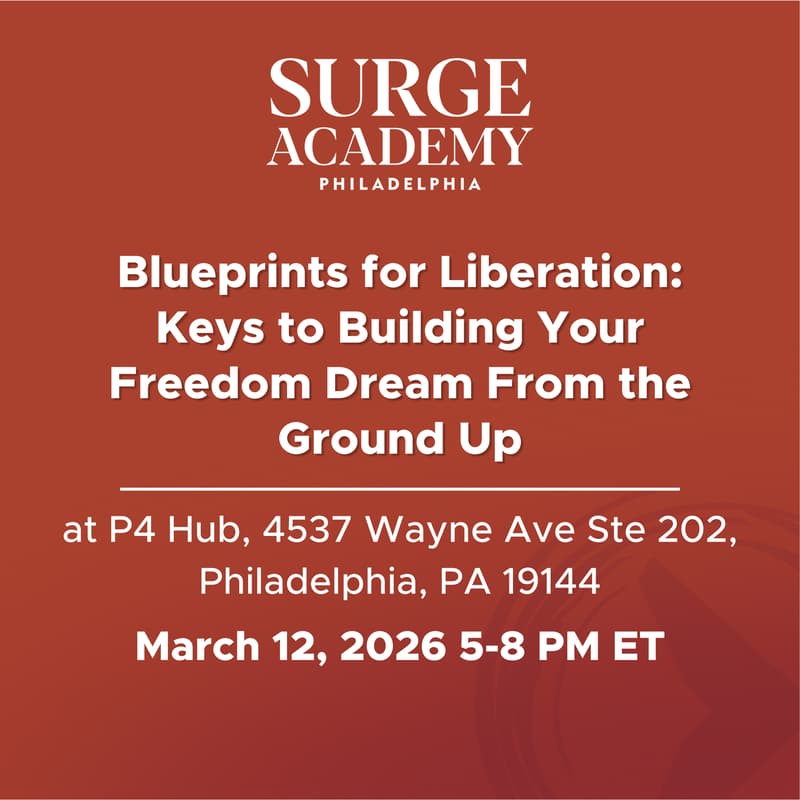 Cover Image for PHILA26 Fireside Chat - Blueprints for Liberation: Keys to Building Your Freedom Dream From the Ground Up