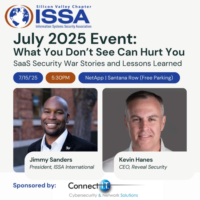 Cover Image for July 2025 Event: What You Don’t See Can Hurt You — SaaS Security War Stories and Lessons Learned