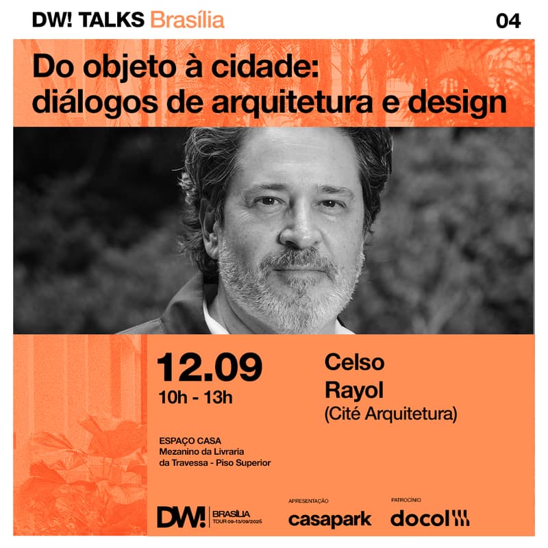 Cover Image for DW! TALKS BSB 04 - 12/09 - Do Objeto à Cidade: Diálogos de Arquitetura e Design