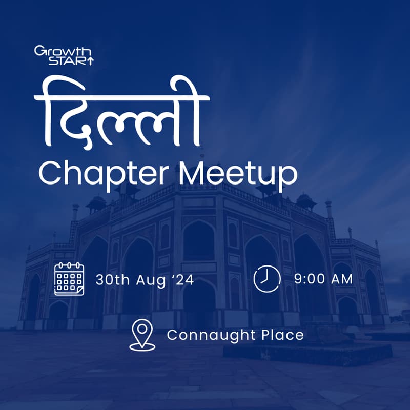 Cover Image for GrowthStart Delhi Chapter Meetup