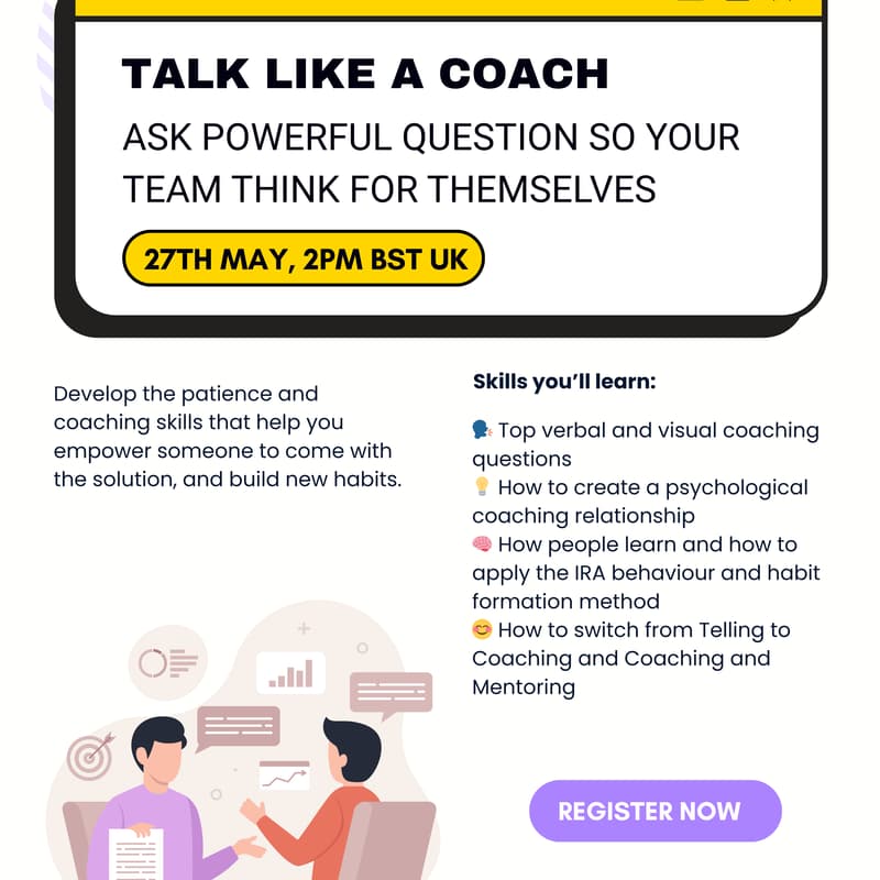 Cover Image for Talk Like a Coach - Ask Powerful Question so Your Team Think for Themselves