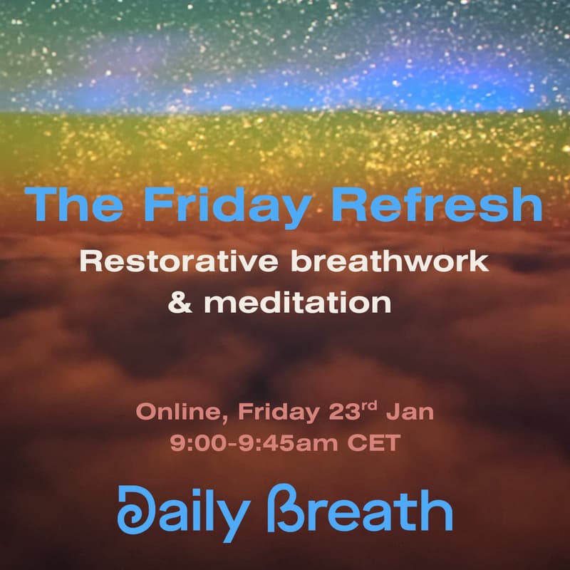 Cover Image for The Friday Refresh: Restorative breathwork and meditation