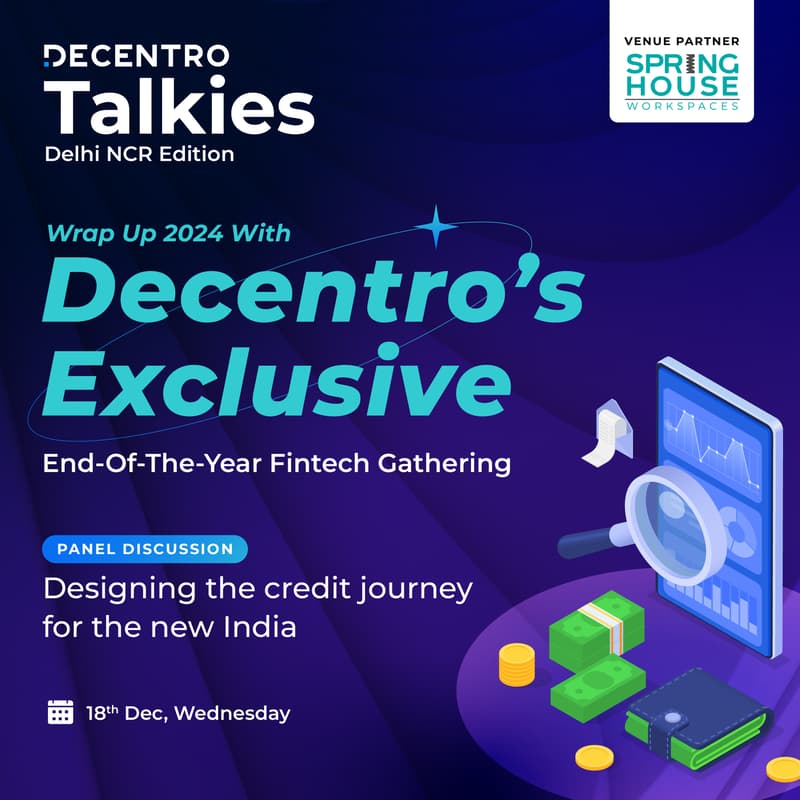 Cover Image for Decentro Talkies | Designing the credit journey for the new India
