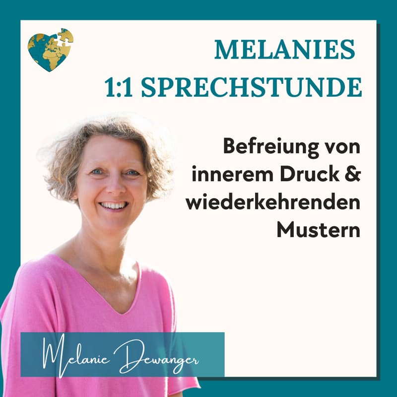 Cover Image for Melanies 1:1-Sprechstunde - Ganz für dich und deine unliebsamen Themen