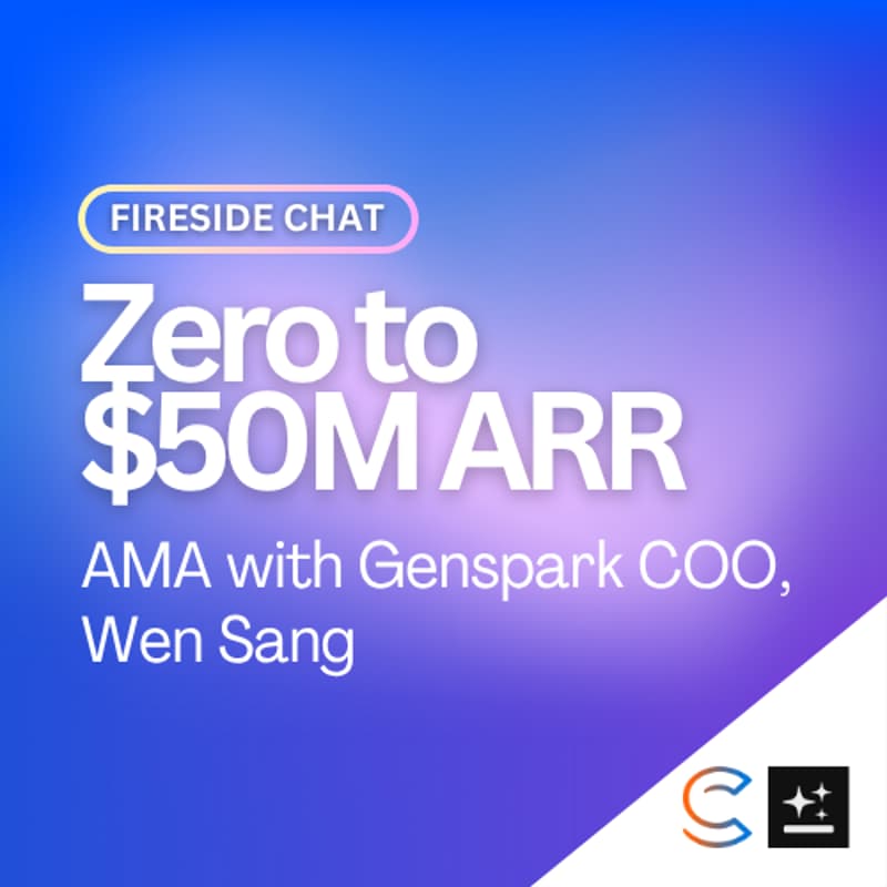 Cover Image for Zero to $50M ARR: Fireside Chat with Genspark COO, Wen Sang