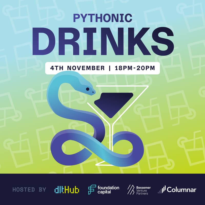 Cover Image for Pythonic Drinks with dltHub, Columnar, Bessemer Venture Partners and Foundation Capital