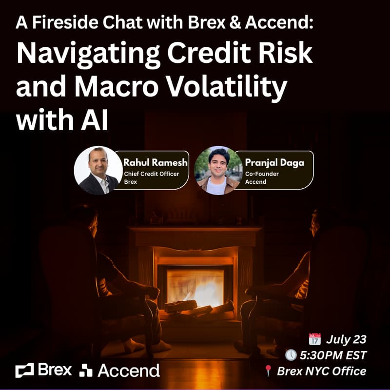 Cover Image for A Fireside Chat with Brex & Accend — Navigating Credit Risk and Macro Volatility with AI
