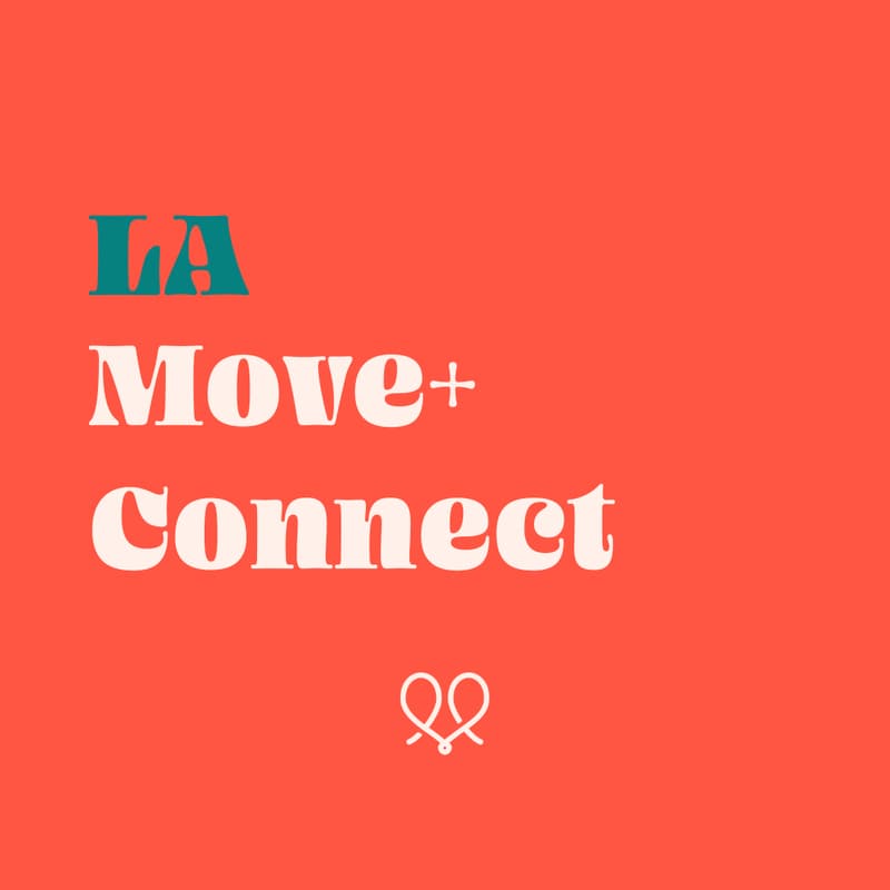 Cover Image for LA: Move & Connect