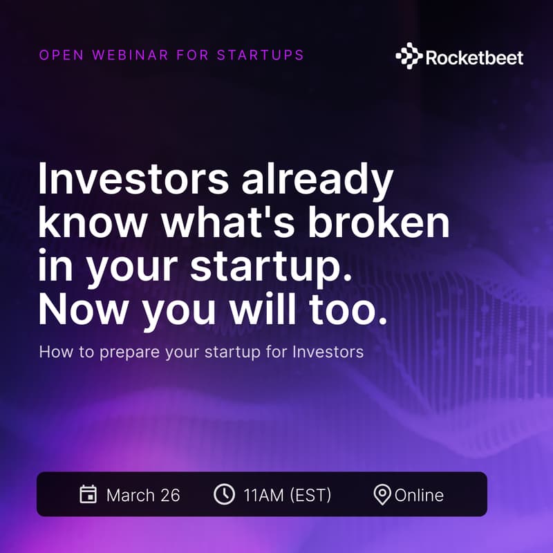 Cover Image for Rocketbeet Webinar - Investors already know what's broken in your startup. Now you will too.