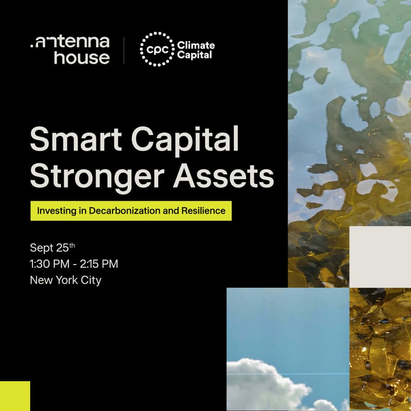 Cover Image for Smart Capital, Stronger Assets: Investing in Decarbonization and Resilience