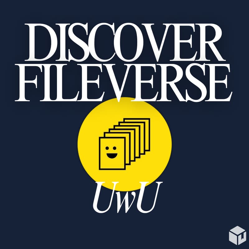 Cover Image for Discover Fileverse UwU