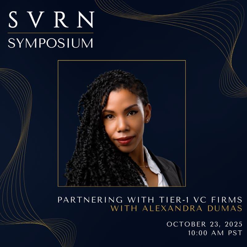 Cover Image for SVRN Symposium: Partnering with Tier‑1 VC Firms with Alexandra Dumas