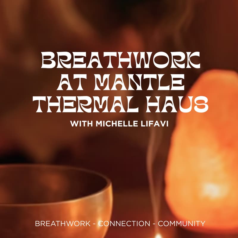 Cover Image for Breathwork @ Mantle Thermal Haus