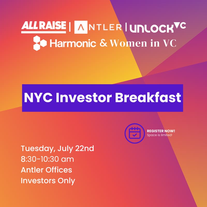 Cover Image for NYC Investor Breakfast: All Raise x unlockVC x Women in VC x Antler x Harmonic