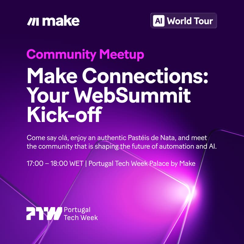 Cover Image for Make Connections: Your WebSummit Kick-off at the PTW Palace by Make