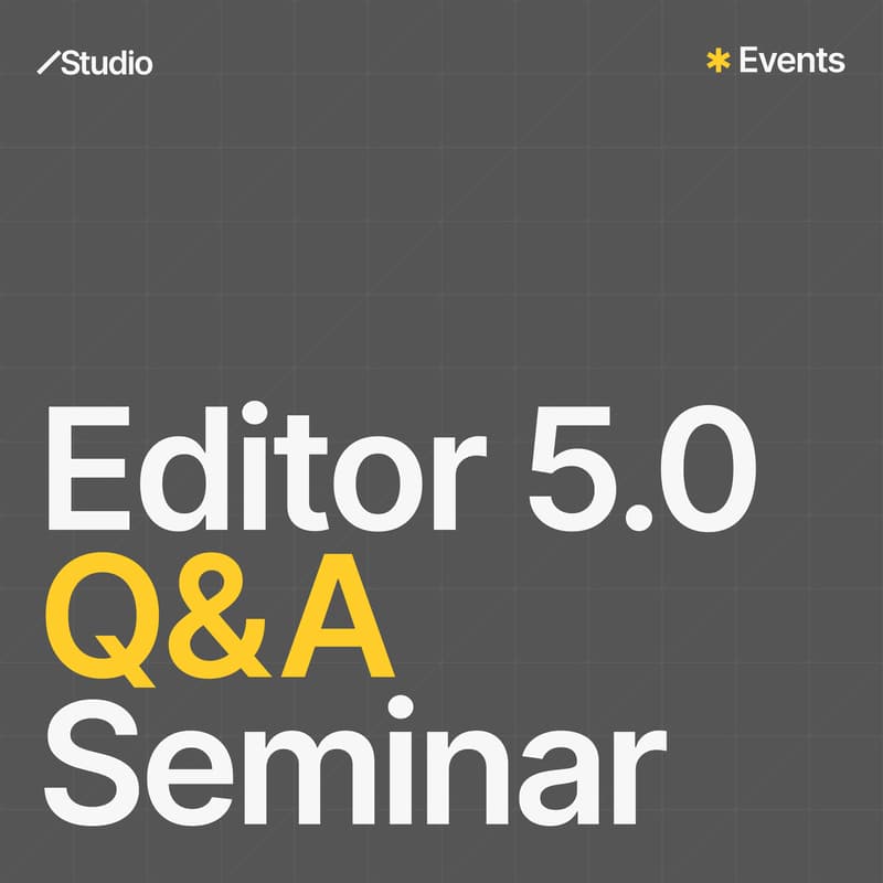 Cover Image for Q&A Seminar | Editor 5.0の「疑問・つまずき」を解消しよう