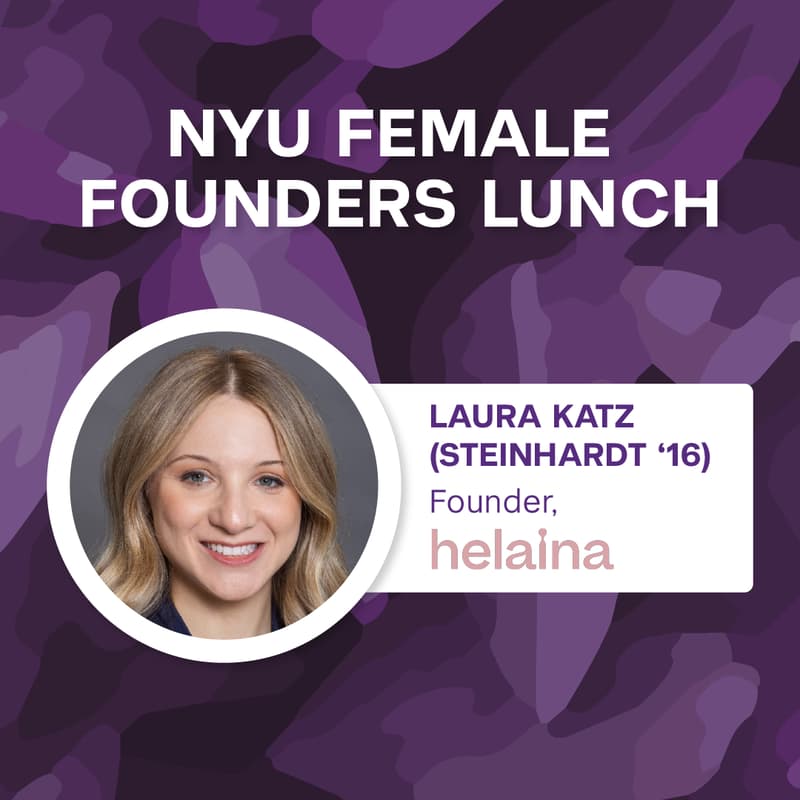 Cover Image for NYU Female Founders Lunch with Laura Katz