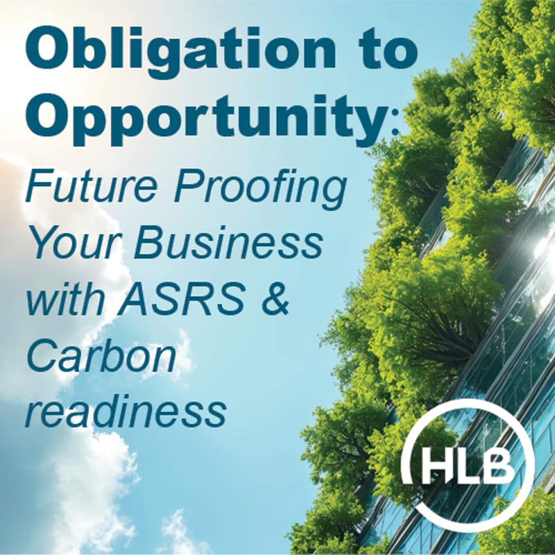 Cover Image for From Obligation to Opportunity: Future Proofing Your Business with ASRS & Carbon Readiness