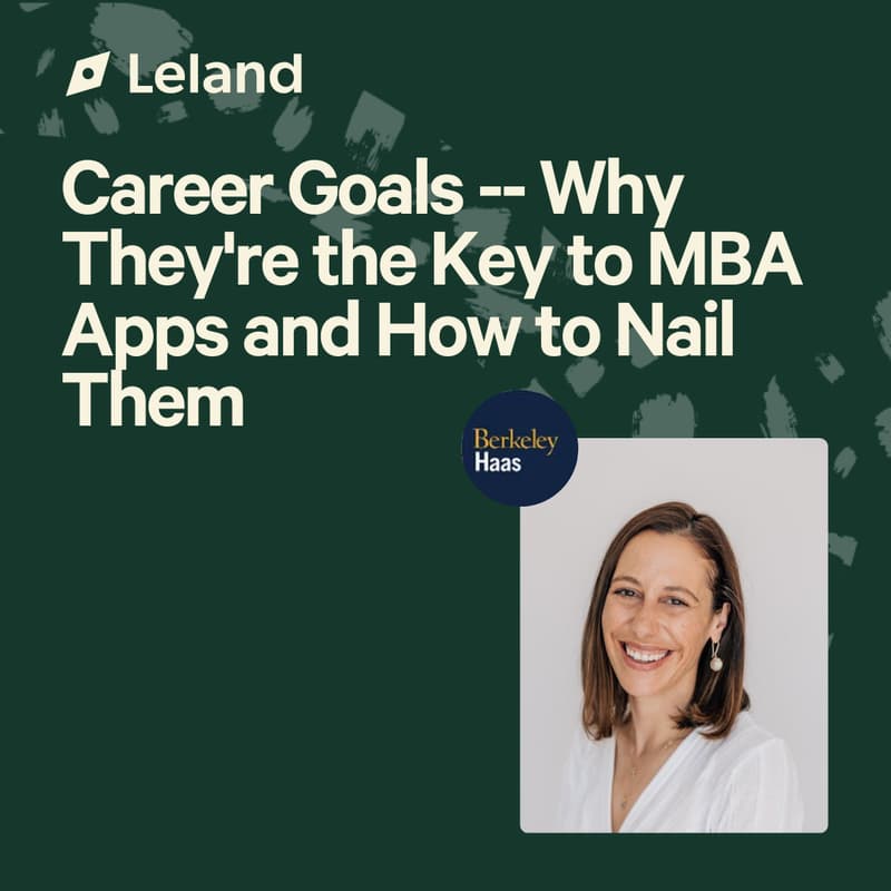 Cover Image for Career Goals -- Why They're the Key to MBA Apps and How to Nail Them