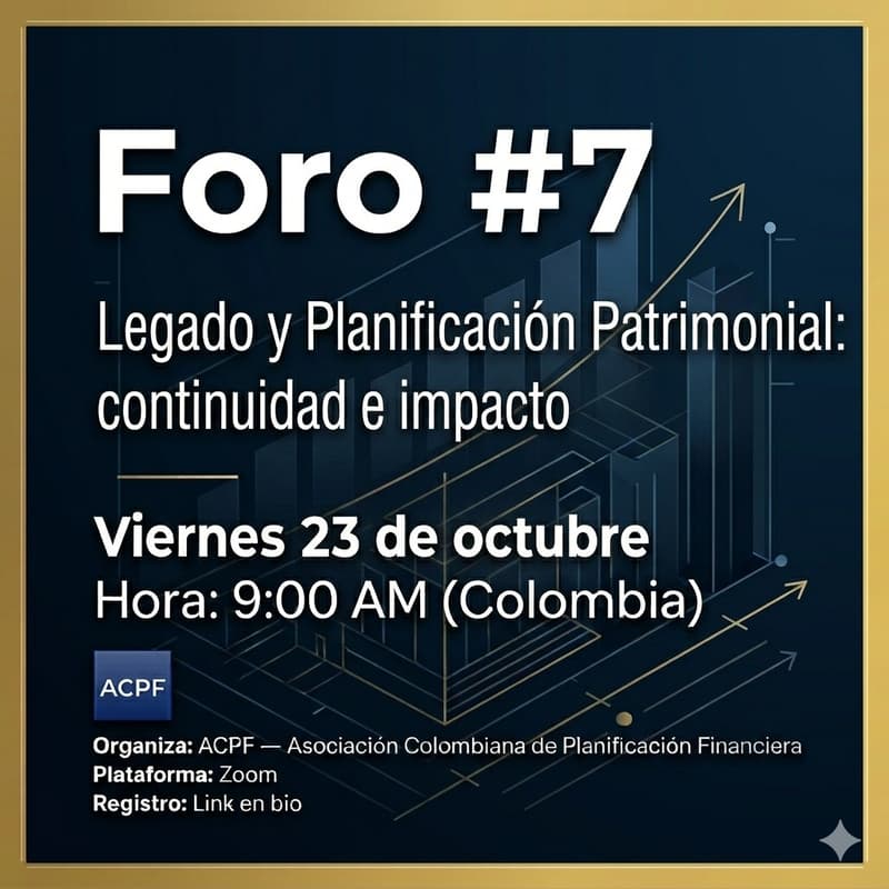 Cover Image for Foro #7 — Legado y Planificación Patrimonial: continuidad e impacto