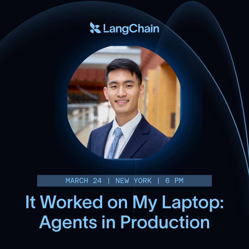 Cover Image for LangChain Presents: It Worked on My Laptop - Agents in Production (New York)