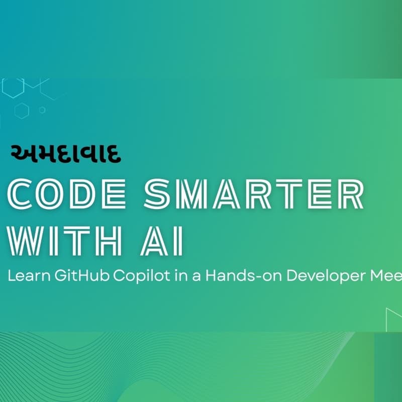 Cover Image for Code Smarter with Ai : Github Copilot l Open Source Weekend