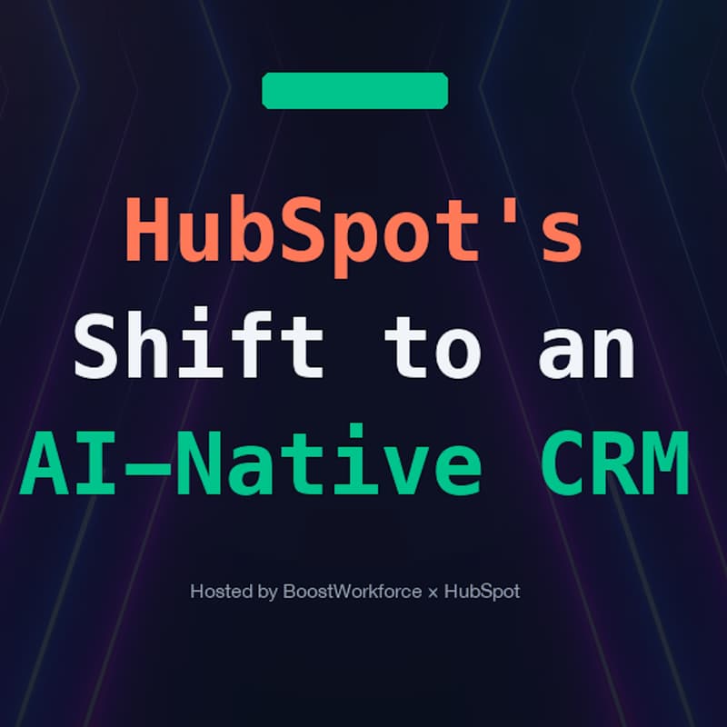 Cover Image for HubSpot's Shift to an AI‑Native CRM