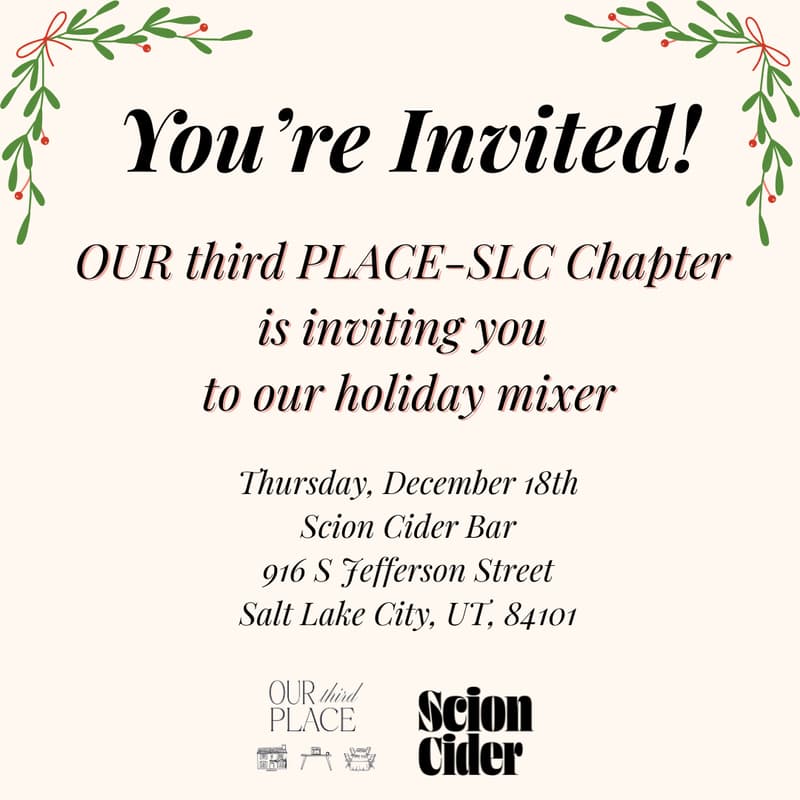 Cover Image for OUR third PLACE-SLC Chapter Holiday Mixer!