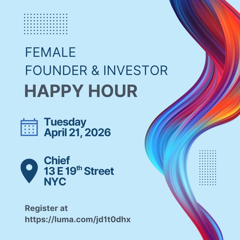 Cover Image for Female Founder & Investor Happy Hour