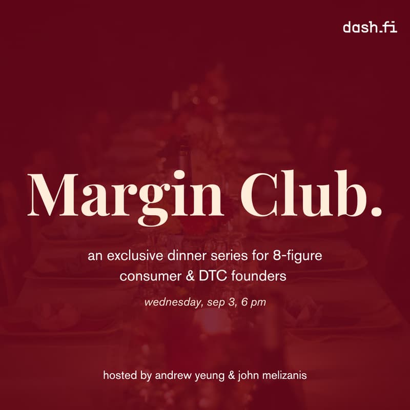 Cover Image for Margin Club – Exclusive Dinner for 8-Figure Consumer Founders