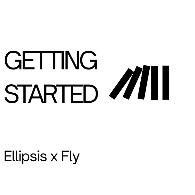 Cover Image for Getting Started w/ Ellipsis & Fly