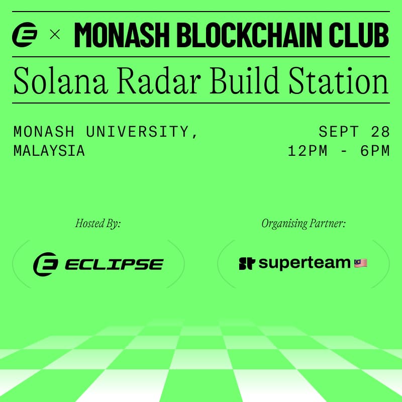 Cover Image for Monash Blockchain Club x Eclipse Solana Radar Build Station